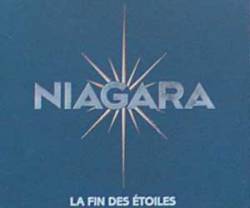 Niagara : La Fin Des Etoiles